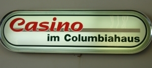 Casino im Columbiahaus Berlin Tempelhof Leuchtschild 300