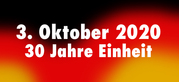 30 Jahre Wiedervereinigung - 3. Oktober 2020 - 610